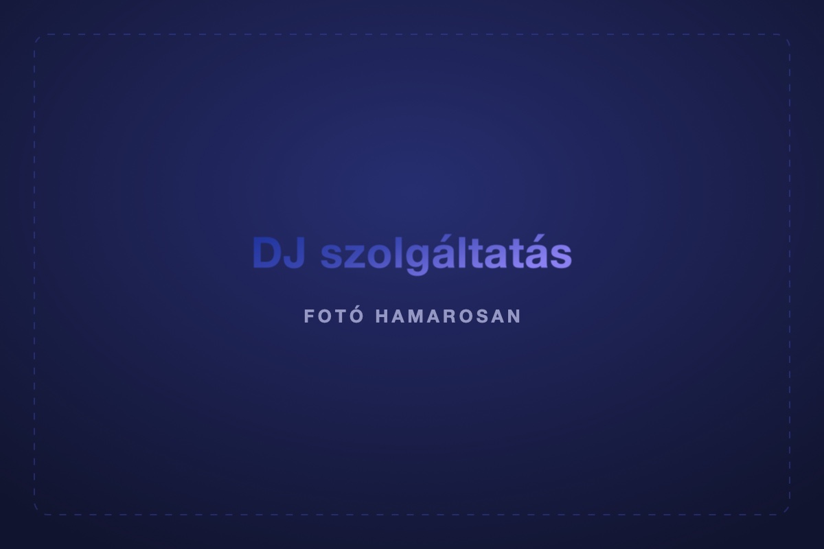 DJ szolgáltatás — fotó hamarosan
